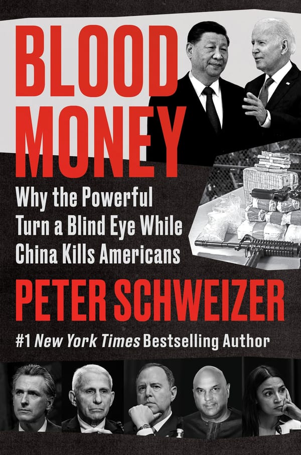 Chapter 2: Blood Money: Why the Powerful Turn a Blind Eye While China Kills Americans
