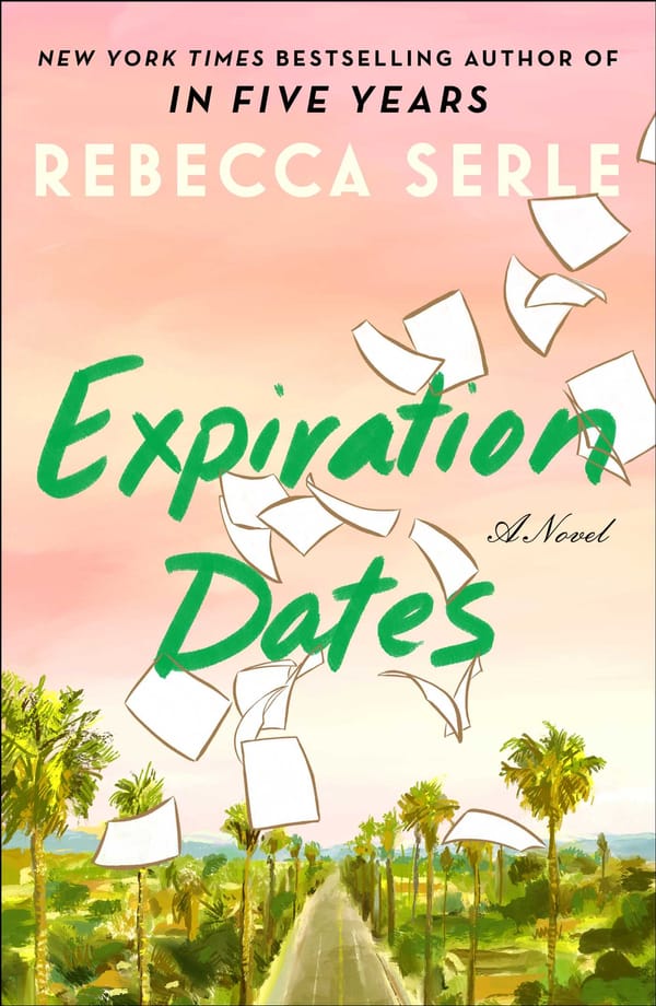 Chapter 2: Expiration Dates by Rebecca Serle