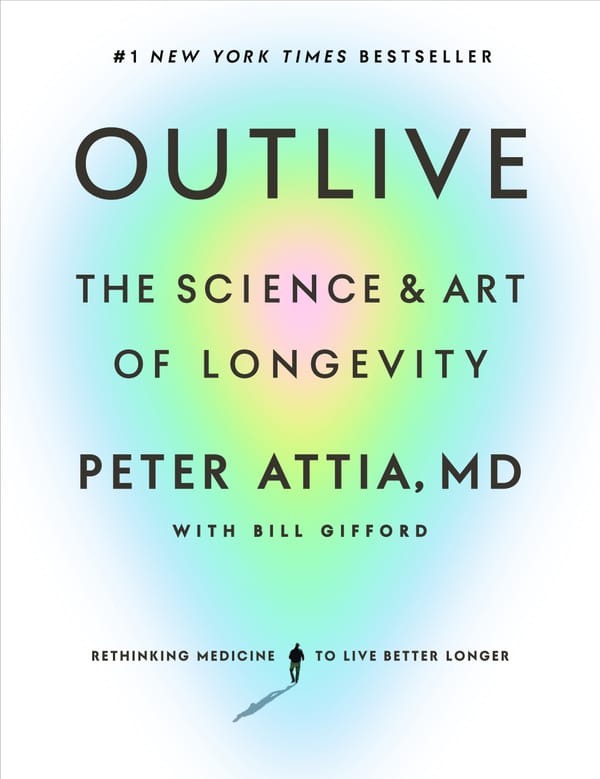 Chapter 1: Outlive: The Science and Art of Longevity by Peter Attia