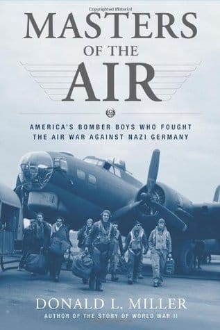 Chapter 2: Masters of the Air: America's Bomber Boys Who Fought the Air War Against Nazi Germany