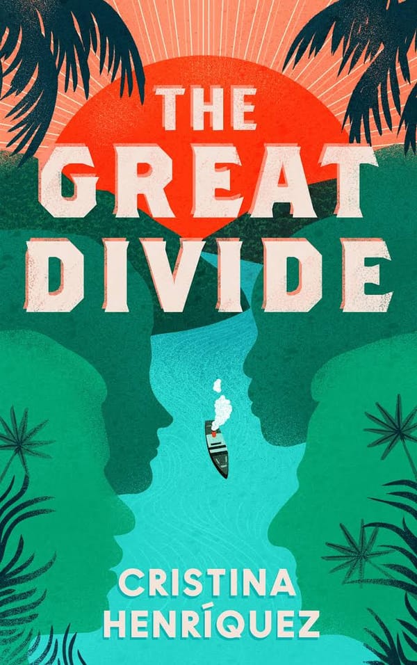 Chapter 1: The Great Divide by Cristina Henríquez